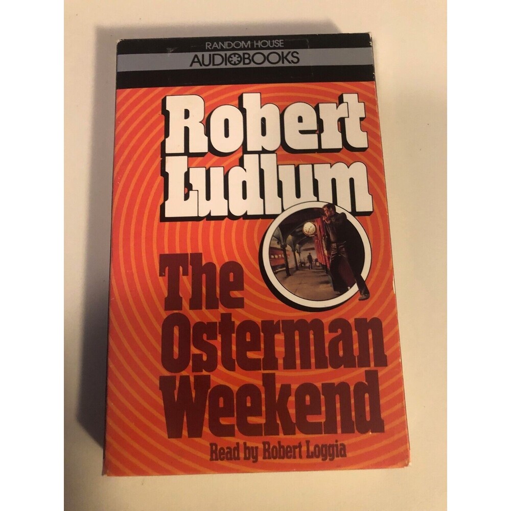 The Osterman Weekend: A Novel - Audiobook Cassette By Ludlum, Robert